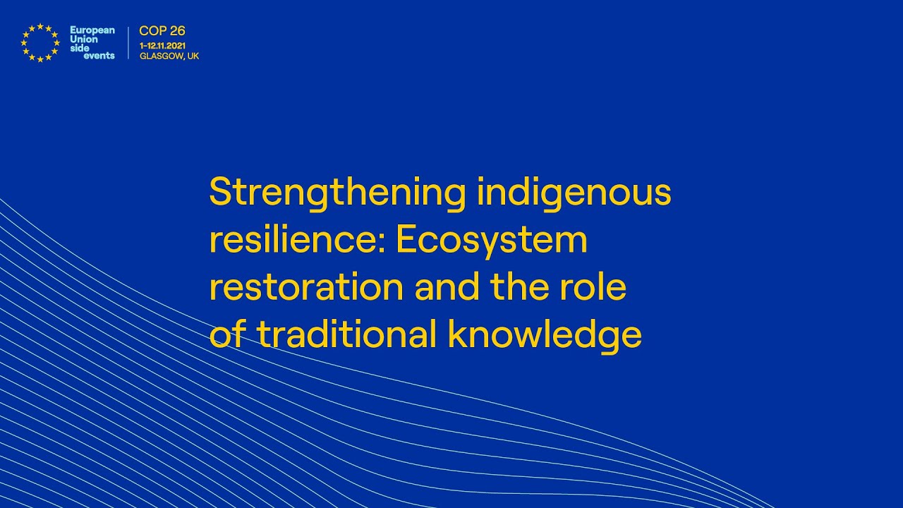 EN -Strengthening indigenous resilience: Ecosystem restoration and the role of traditional knowledge