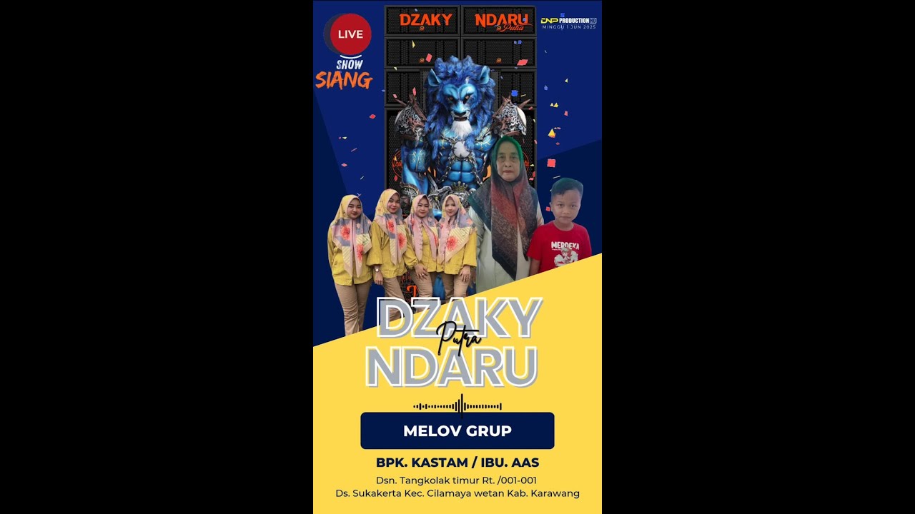 LIVE DZAKY NDARU PUTRA | BPK. KASTAM / IBU. AAS  | SHOW CILAMAYA WETAN KARAWANG