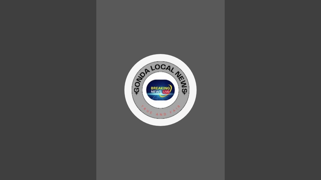 GONDA LOCAL NEWS is live