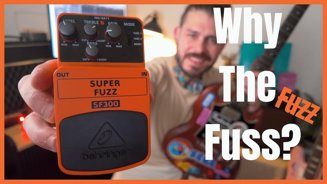 Built Like A Prawn Cracker - &pound;20 Plastic Powerhouse - Behringer Super Fuzz SF300 - Why The Fuzz? EP1