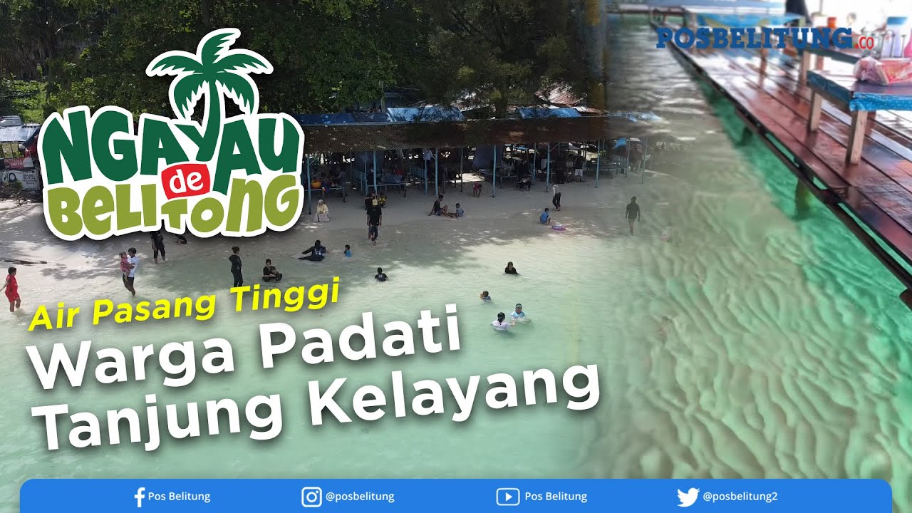 Air Pasang Tinggi, Tanjung Kelayang Belitung Diserbu Warga I Wisata