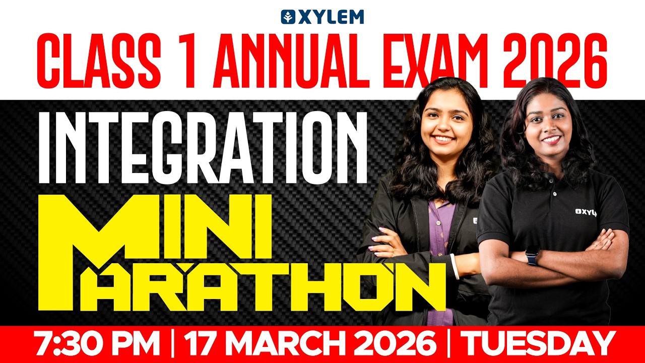 Class 1-INTEGRATION | MINI MARATHON🔴| Xylem Class 1