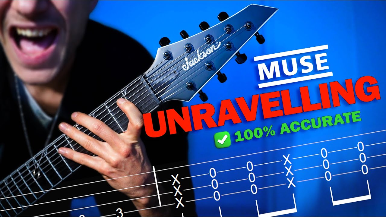 MUSE – Unravelling (Live) – 100% Accurate Guitar Tab & Tutorial