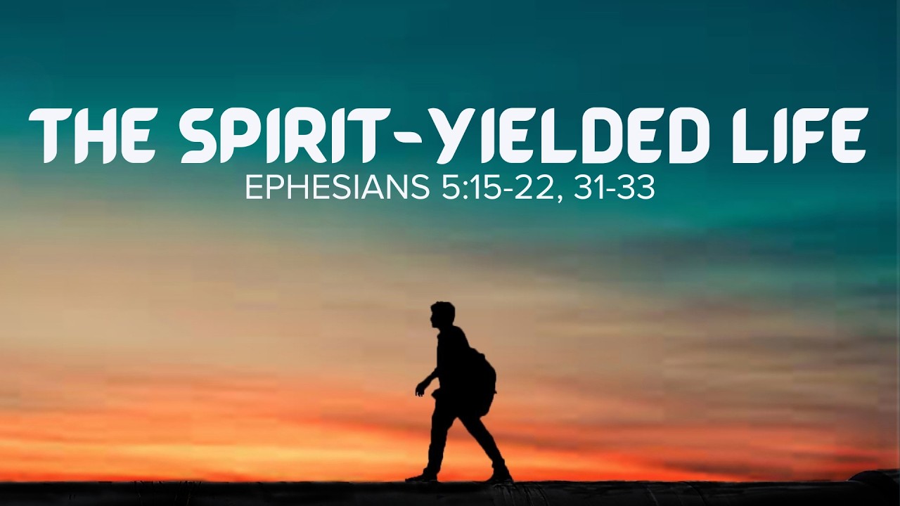 The Spirit-Yielded Life
