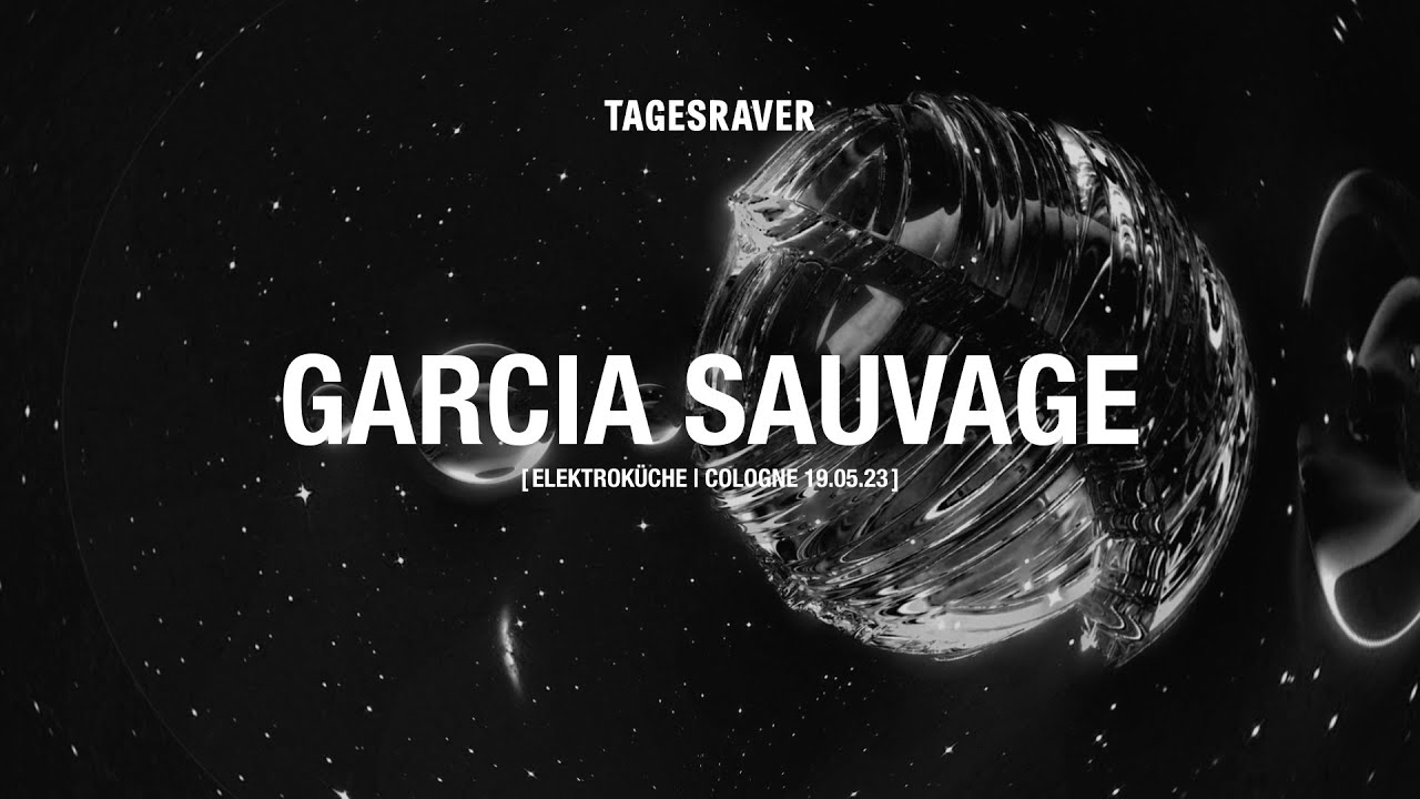 GARCIA SAUVAGE @ TAGESRAVER [ELEKTROK&Uuml;CHE | COLOGNE | 19.05.23] [ HARDTECHNO / RAVE / REVERSE BASS ]
