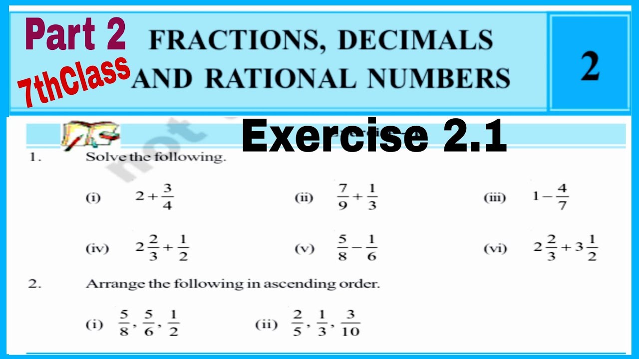 7thClass, Fractions Decimals and Rational Numbers, Exercise 2.1, Q.No.1, 2