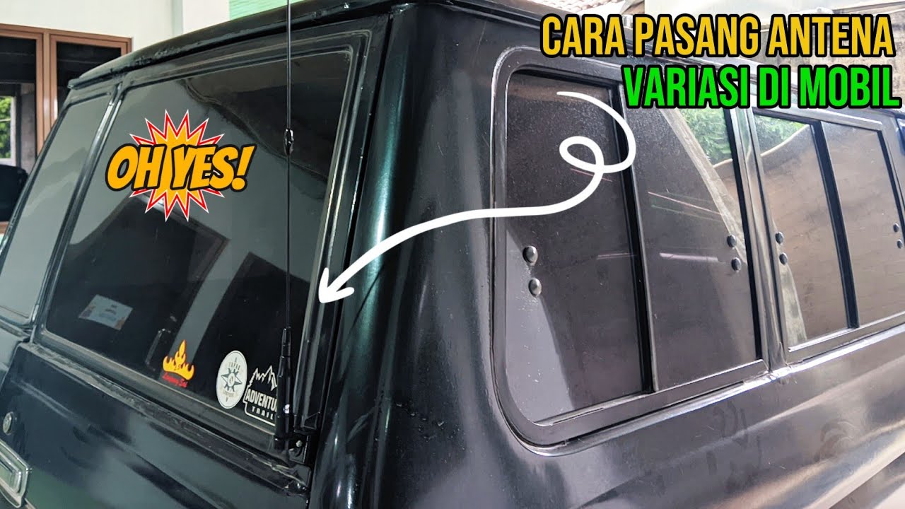 PASANG ANTENA VARIASI DI MOBIL || DI JAMIN TAMPILAN MAKIN GAGAH 💯😱