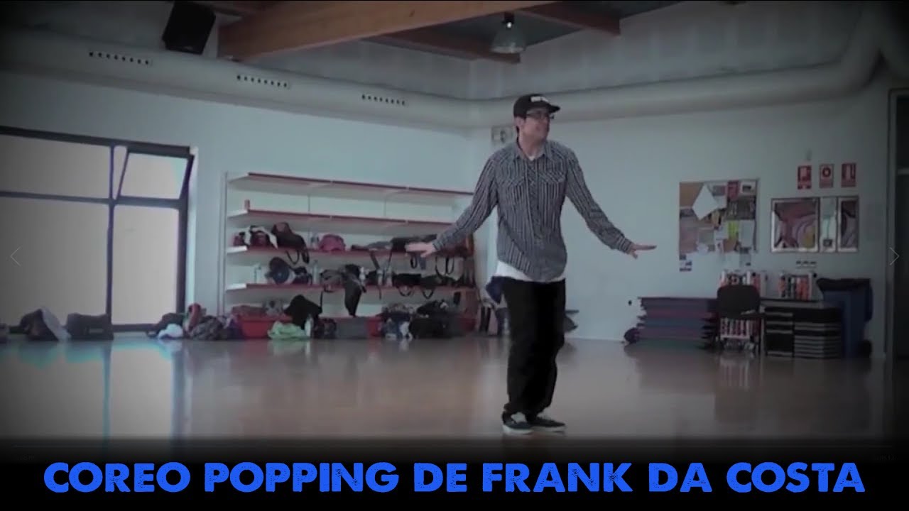 Coreo Popping de Frank Da Costa