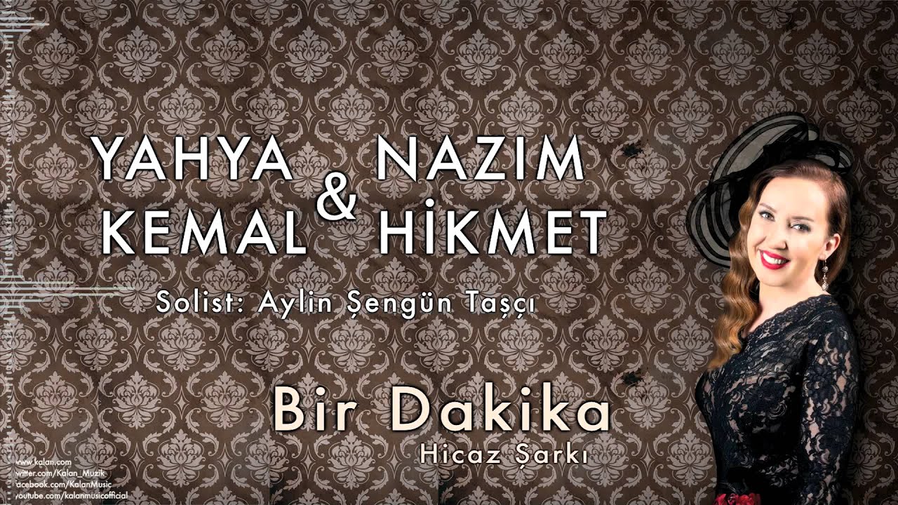 Aylin Şengün Taşçı - Bir Dakika [ Yahya Kemal&Nazım Hikmet © 2015 Kalan Müzik ]