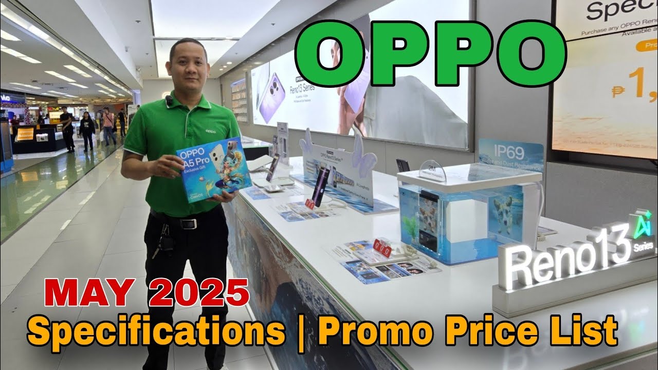 OPPO Specifications | Promo Price List Update May 2025 | Oppo A5 Pro Series | Oppo Reno 13 Series