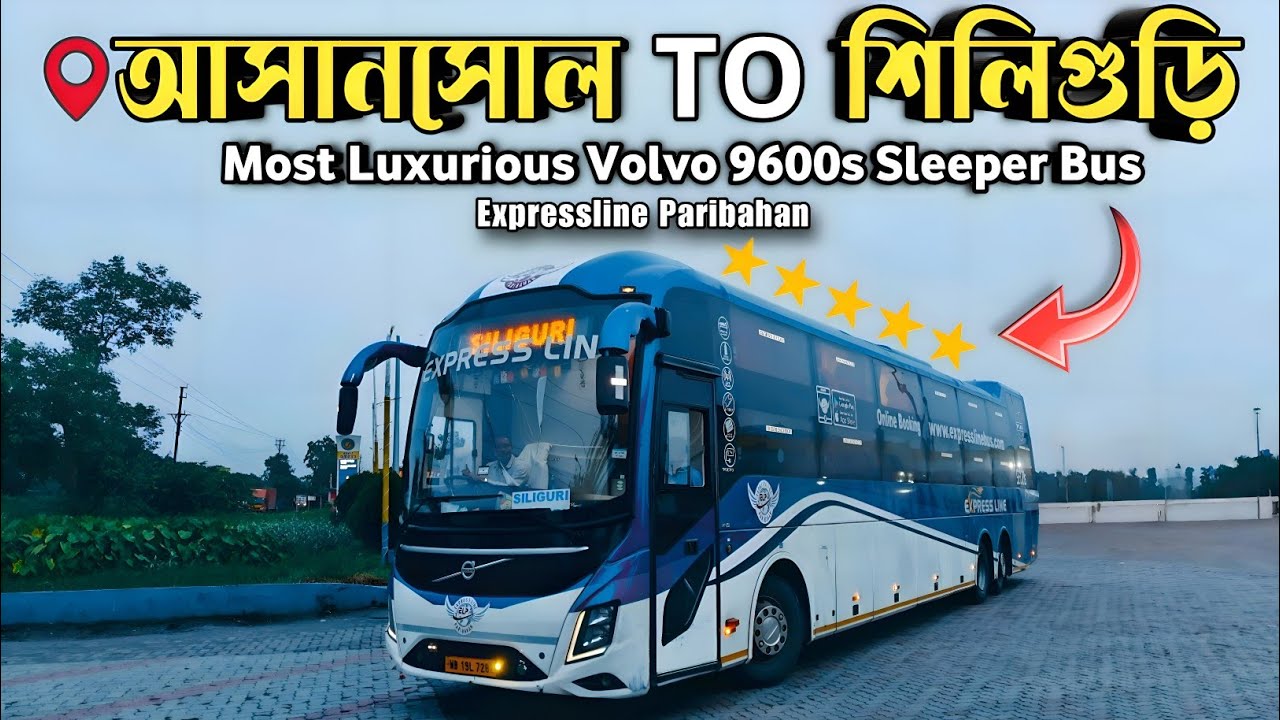 Most Luxurious Sleeper Bus Of Asansol To Siliguri 💥 Expressline Paribahan 💯