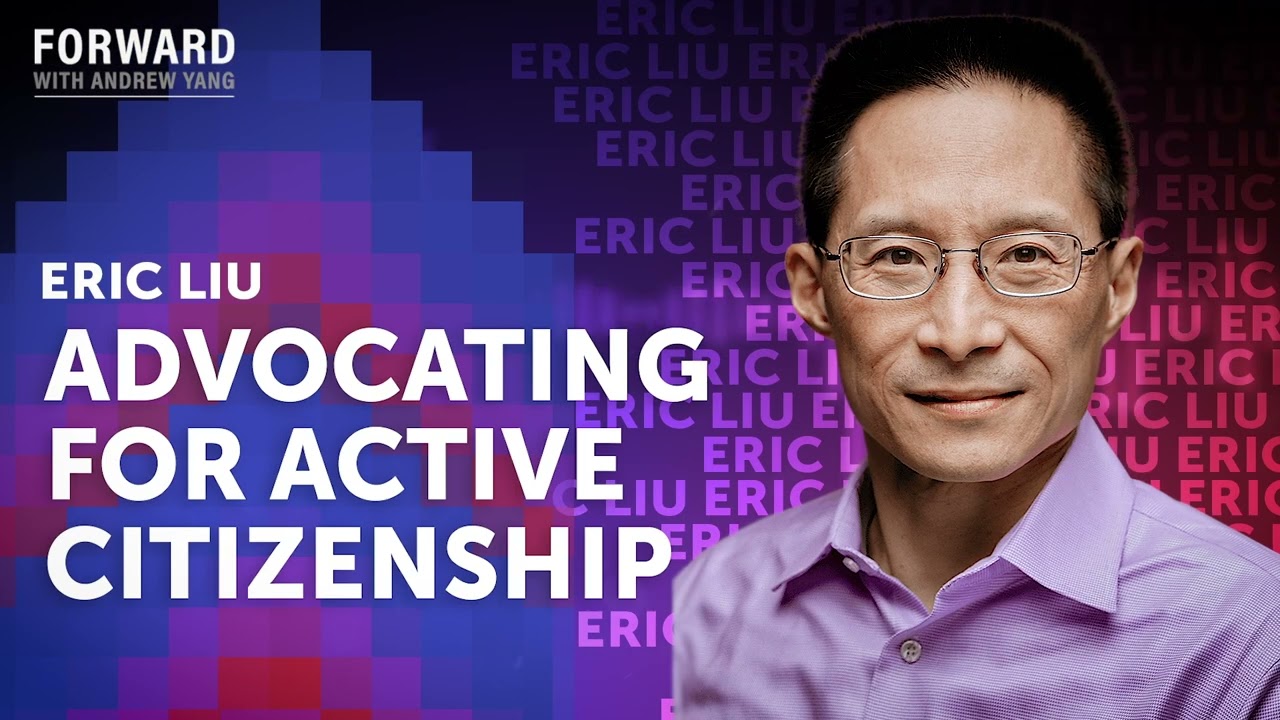 Can informed citizens save a democracy in decline? | Eric Liu + Andrew Yang | Forward Podcast