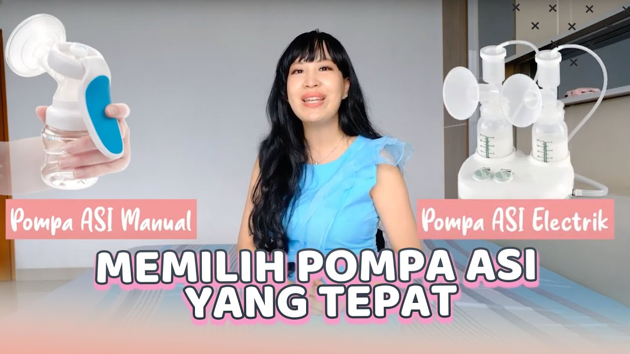 Cara Memilih Pompa ASI Yang Tepat Sesuai Dengan Kebutuhan