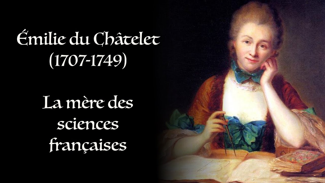 Émilie du Châtelet, mère des sciences françaises | Génie 4