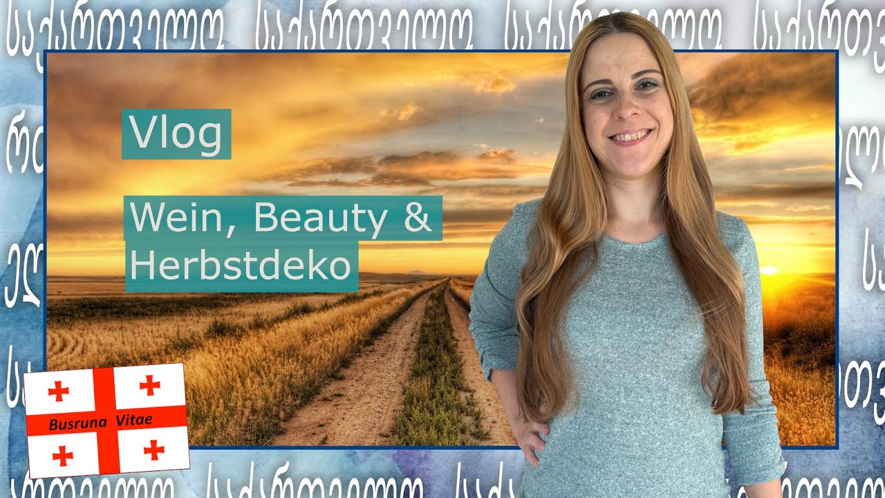 🌿Wein, Allergische Reaktion & Herbstdeko | Unser Alltag in Georgien! 🇬🇪 VLOG # 149