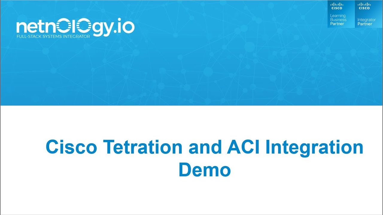 Cisco Be Boundless Tetration and ACI Integration Example Demo Video