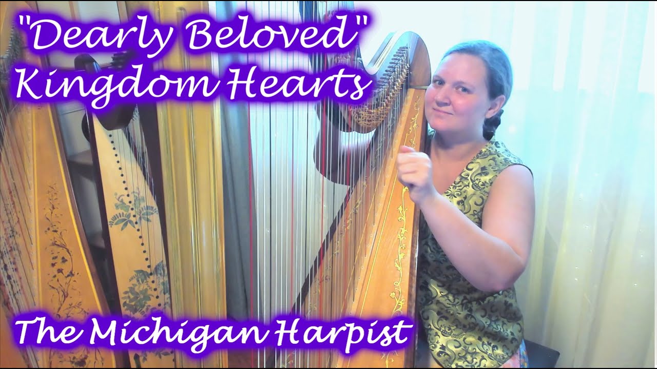Dearly Beloved (Kingdom Hearts 2) Harp Cover - The Michigan Harpist
