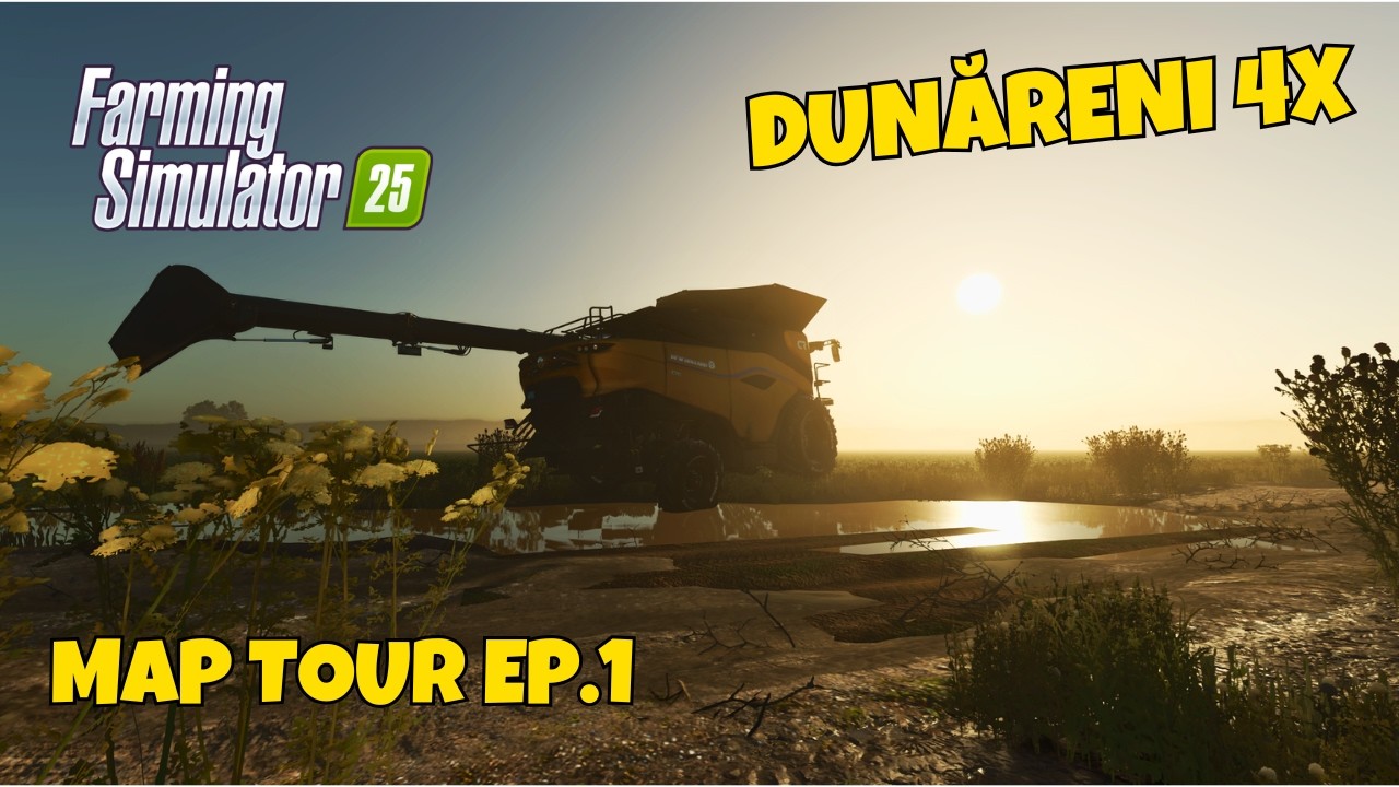 FS25 - NE PLIMBĂM PRIN DUNĂRENI 4X (MADE BY ANDREY.1) | MAP TOUR EP.1