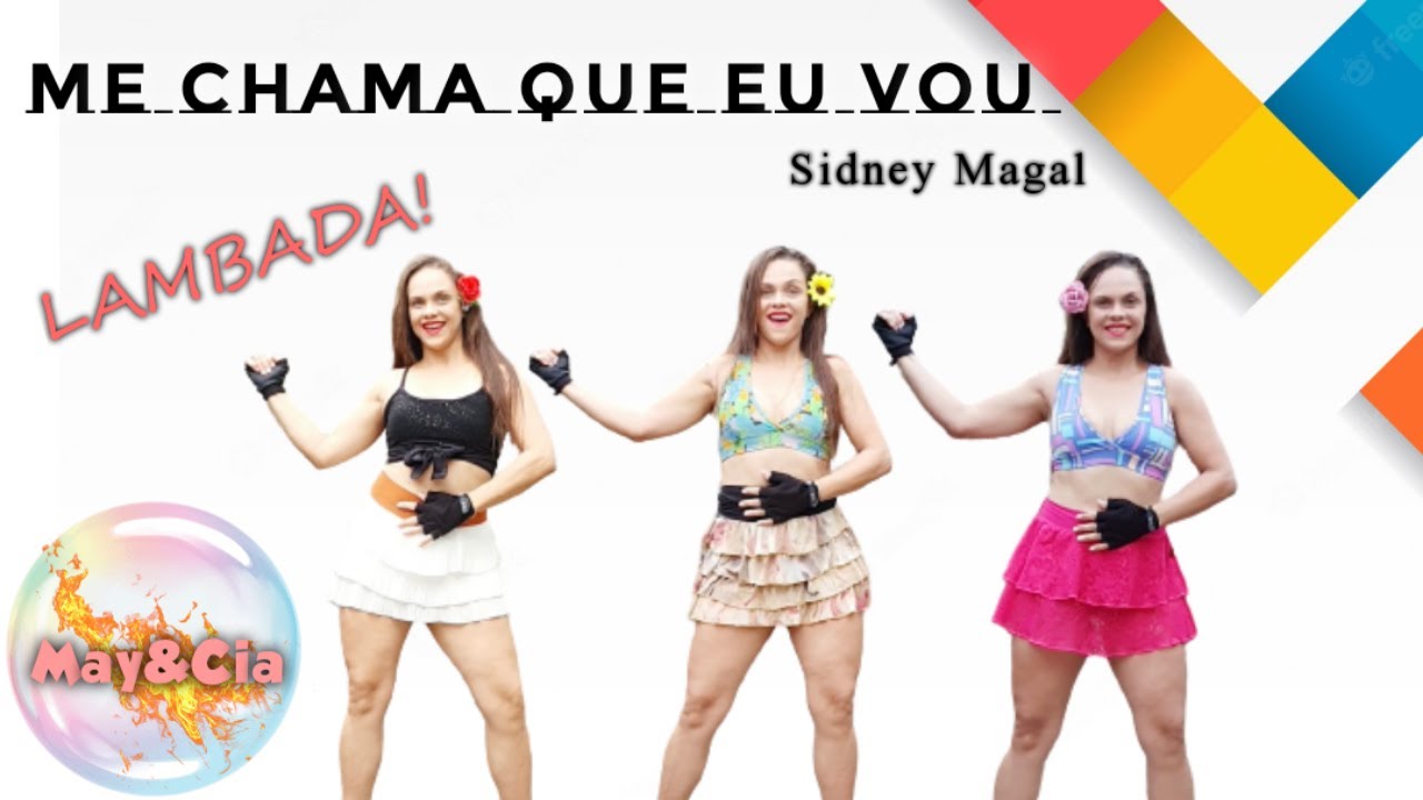 Me Chama Que Eu Vou - Sidney Magal / May&Cia (Coreografia)