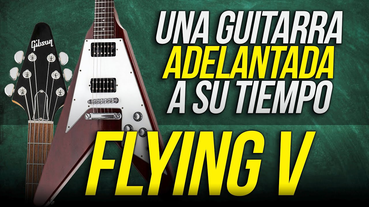 LA GUITARRA DEL FUTURO: FLYING V ¿La MEJOR GUITARRA de TODOS LOS TIEMPOS?