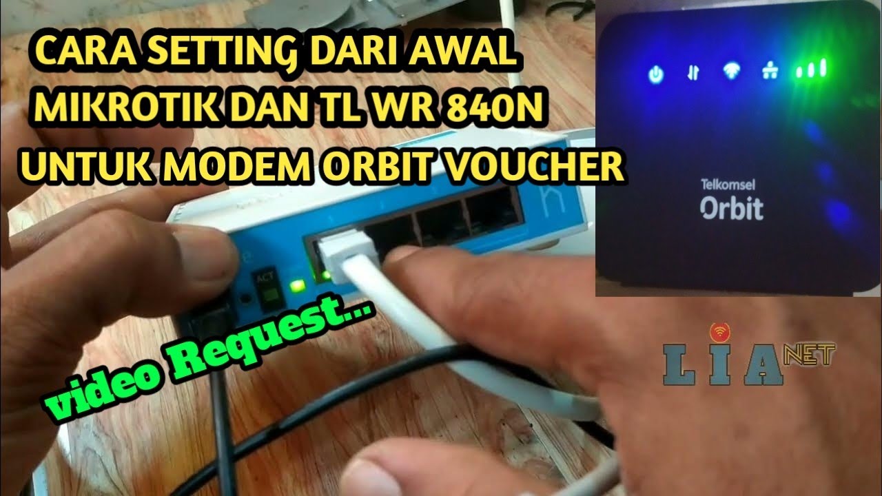 Video Request: LENGKAP CARA SETTING MIKROTIK LEWAT HP UNTUK MODEM ORBIT DAN WR840N JADI AP