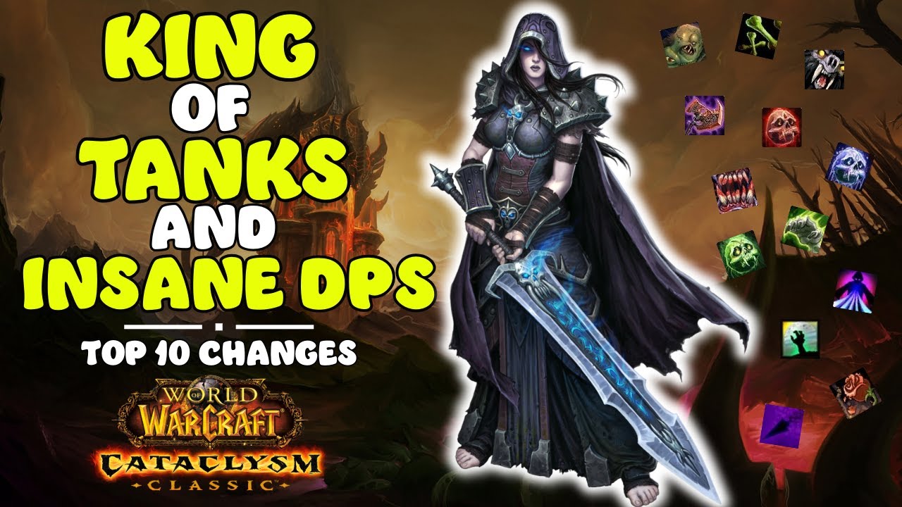 Top 10 DK Changes (oh btw its overpowered) | Cataclysm Classic