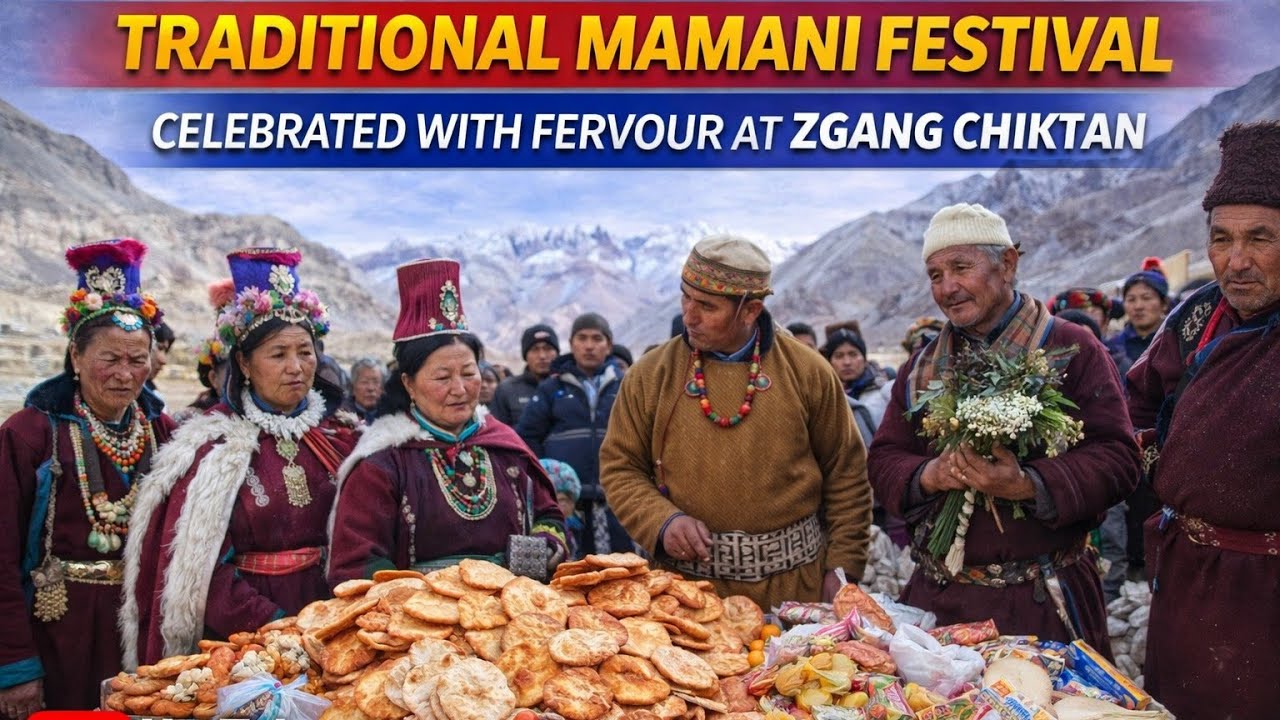 Traditional Mamani Festival Celebrated with Fervour at Zgang Chiktan