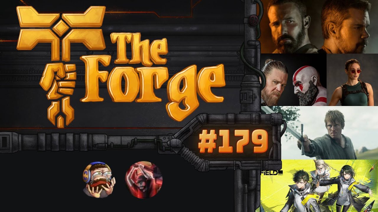 The Forge #179 - A Knight of the 7 Kingdoms,  Arknights, GoW and Tomb Raider Casting and more!