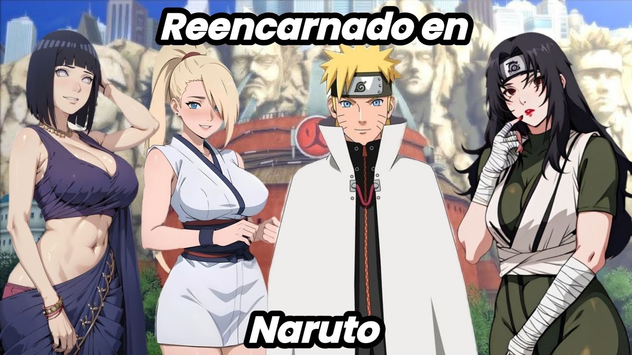 Reencarnado en Naruto cómo Naruto Uzumaki 1-15
