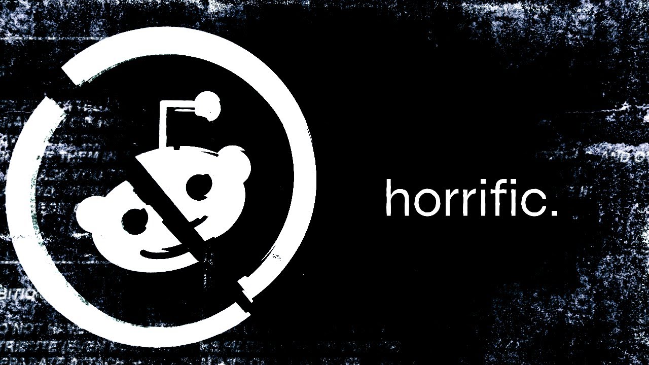 Disturbing Reddit Stories