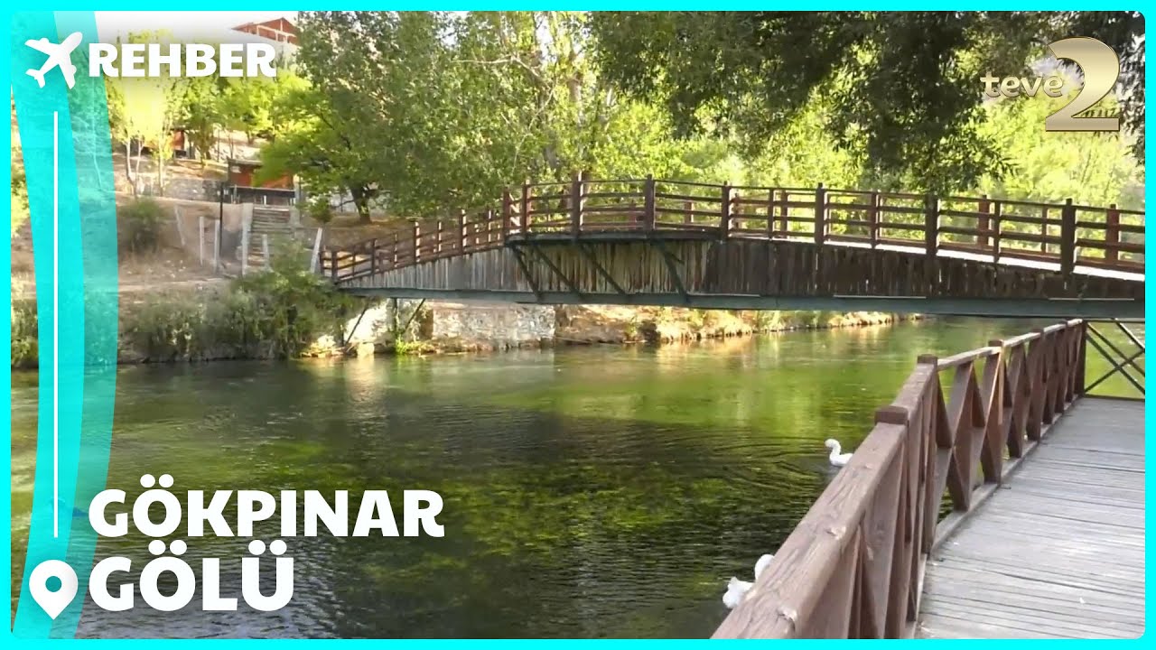Rehber | Doğa Harikası Gökpınar Gölü