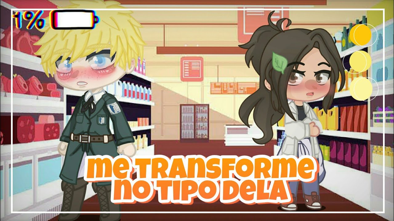 &deg;&bull;Me transforme no tipo dela (Meme)Gacha Club [GC] Glauci Coffee ☕
