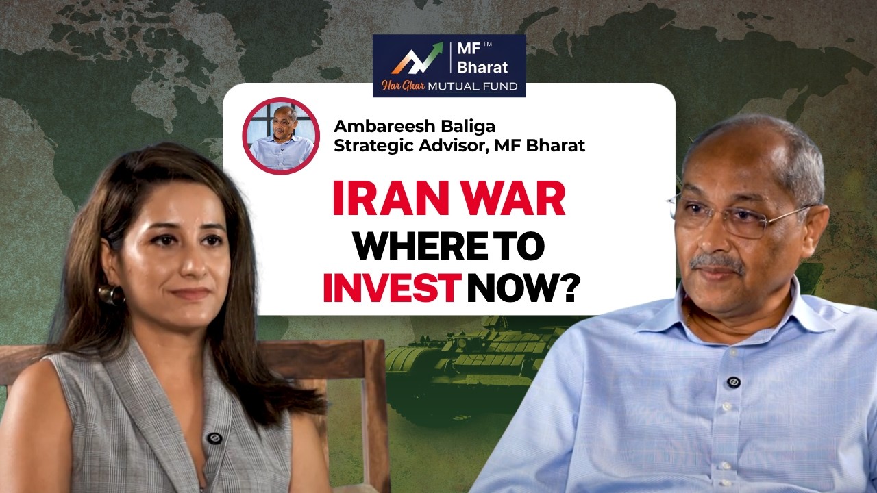 US-IRAN WAR it's Impact and Where to Invest Now? | Ambareesh Baliga | Avanne | Har Ghar Mutual Fund