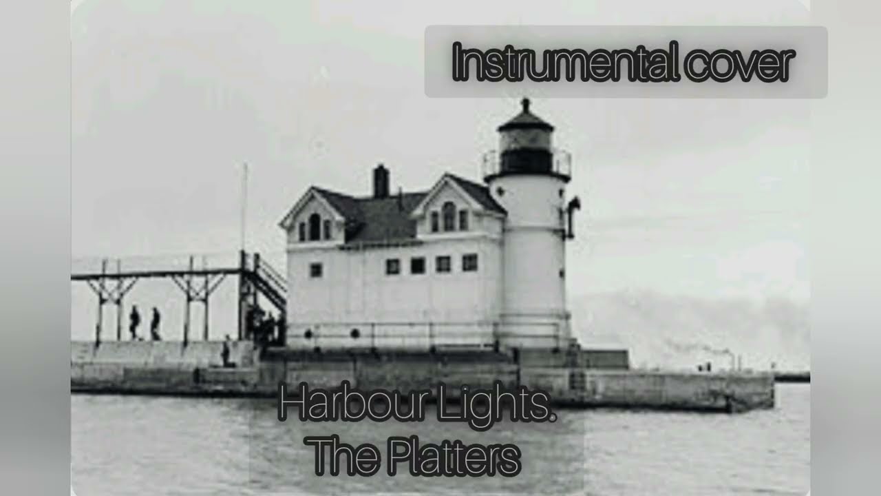 HARBOUR LIGHTS - The Platters| Instrumental cover by cms.