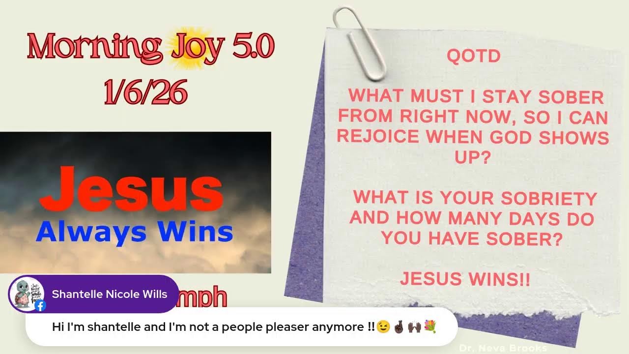MORNING J.O.Y. 01/06/26 JOY in God's Triumph with Neva & Janice!