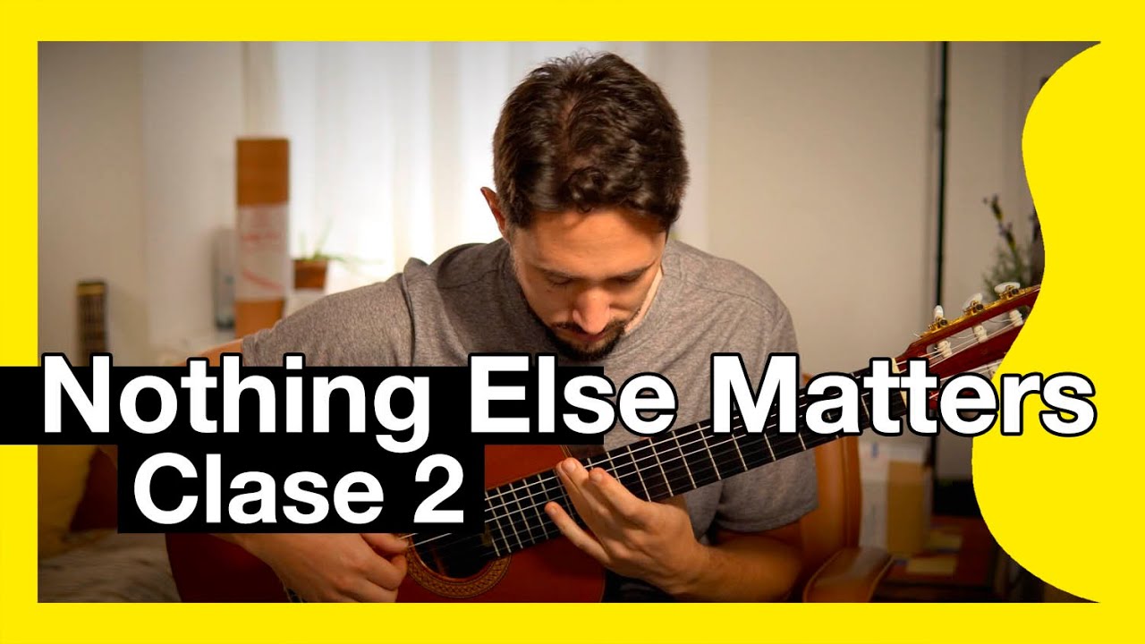 🎸NOTHING else MATTERS - Segunda clase 🎸
