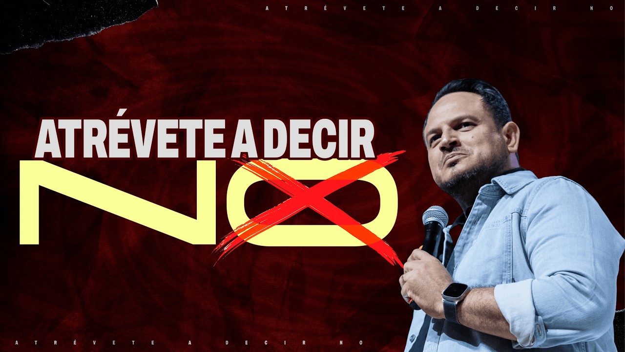 Atrévete a decir NO | Pastor Ramón Mass | La Central Jóvenes