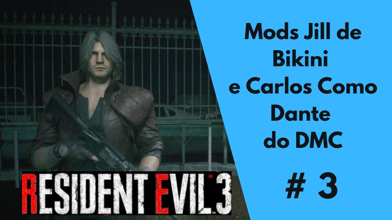 Resident Evil 3 Remake # 3 - Mods Jill de Bikini e Carlos Como Dante do DMC [Gameplay no Commentary]
