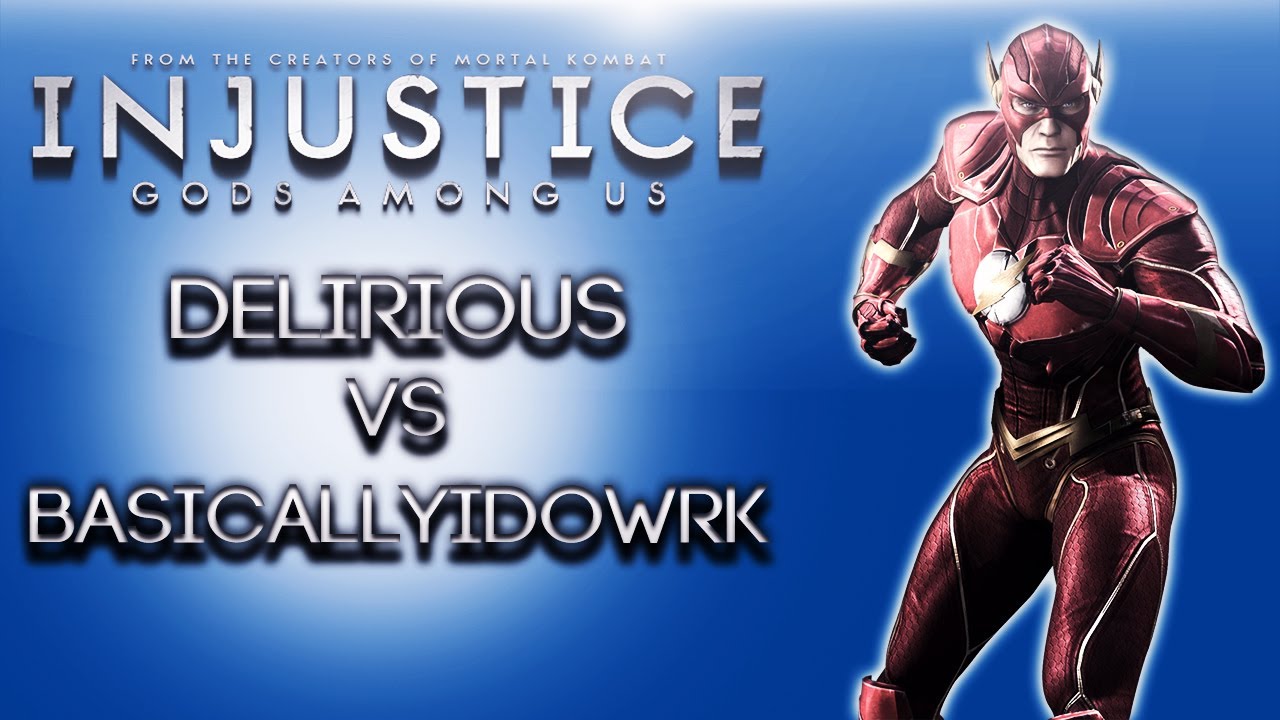 Injustice Gods Among Us (H2O Delirious Vs BasicallyIDoWrk)