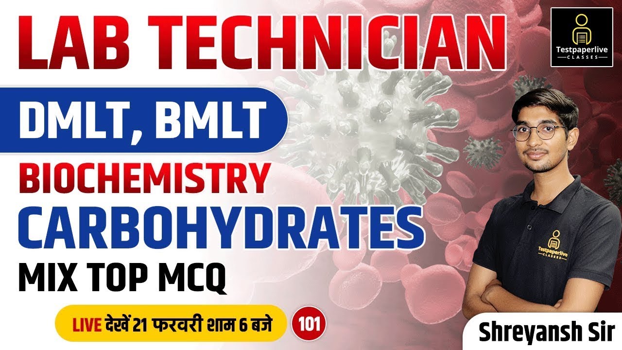 Carbohydrates,Biochemistry for Lab Technician Exam, MP Group 5 Lab Technician, DMLT & BMLT Classes