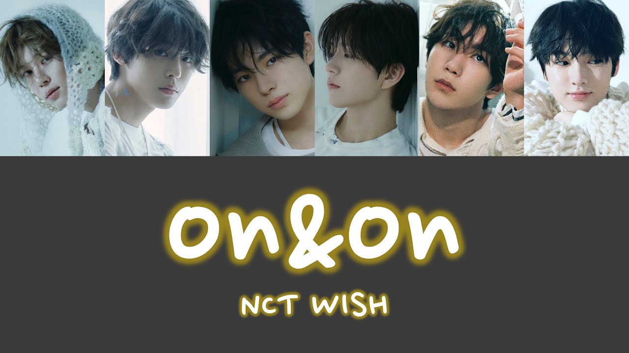 On & On 점점 더 더 − NCT WISH【カナルビ/歌詞/日本語】