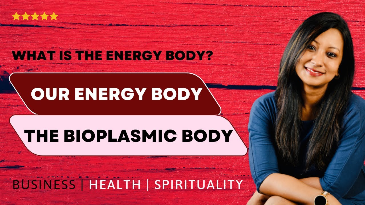 Human Energy (Bioplasmic) Body