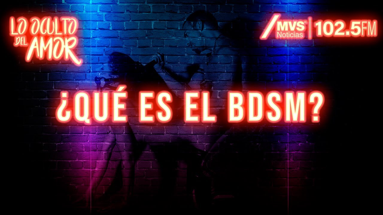 &iquest;Qu&eacute; es el BDSM?