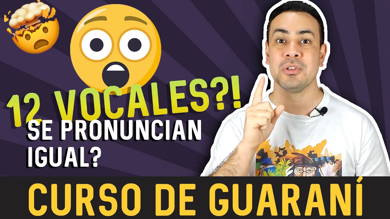 CURSO DE GUARANÍ | LAS VOCALES | PARTE 1