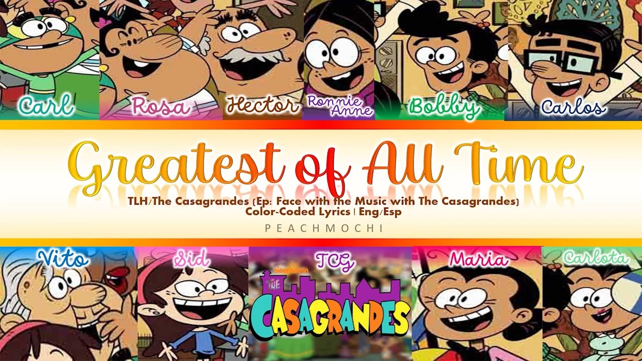 The Casagrandes | Greatest of All Time | Color-Coded Lyrics