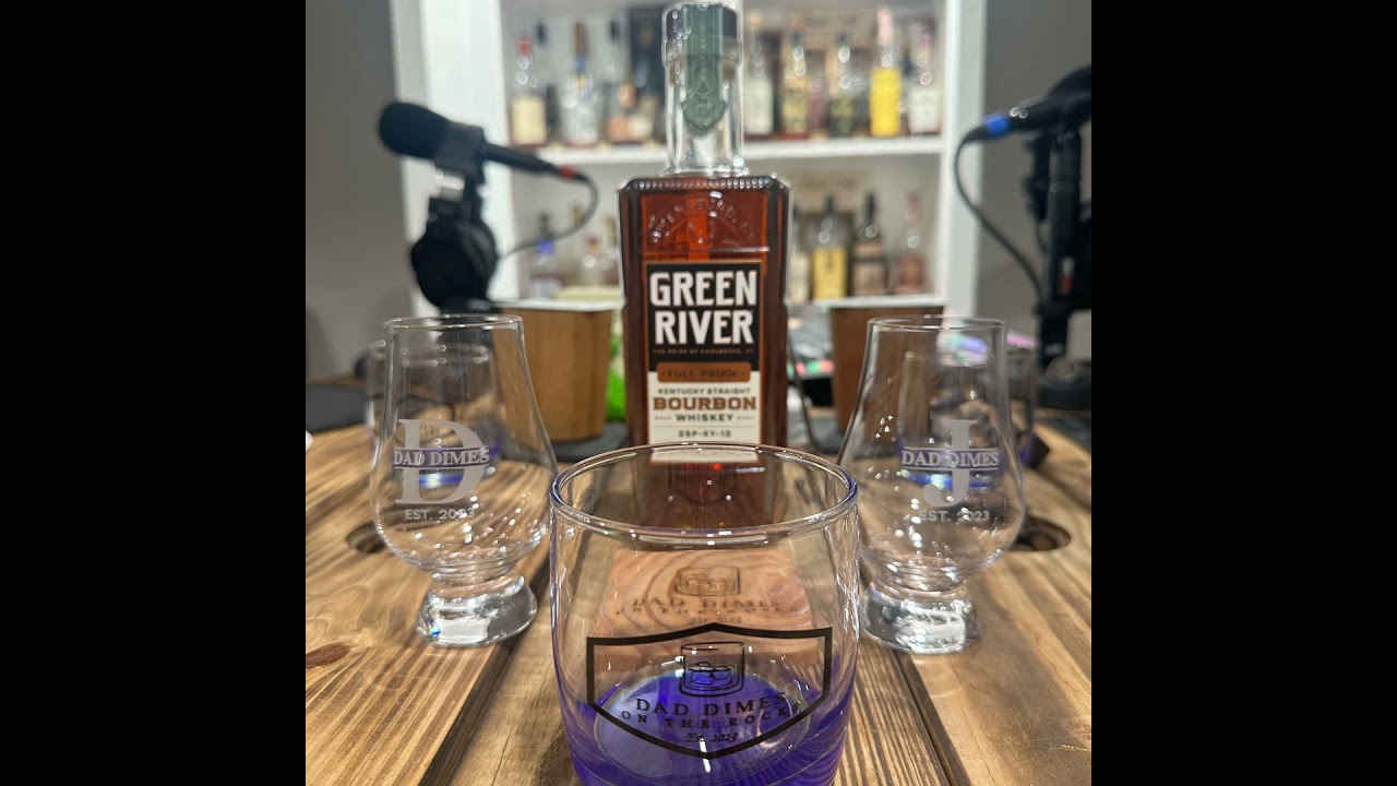 🥃 DadDimes on the Rocks — Season 5 Episode 12: Green River Full Proof Bourbon Review