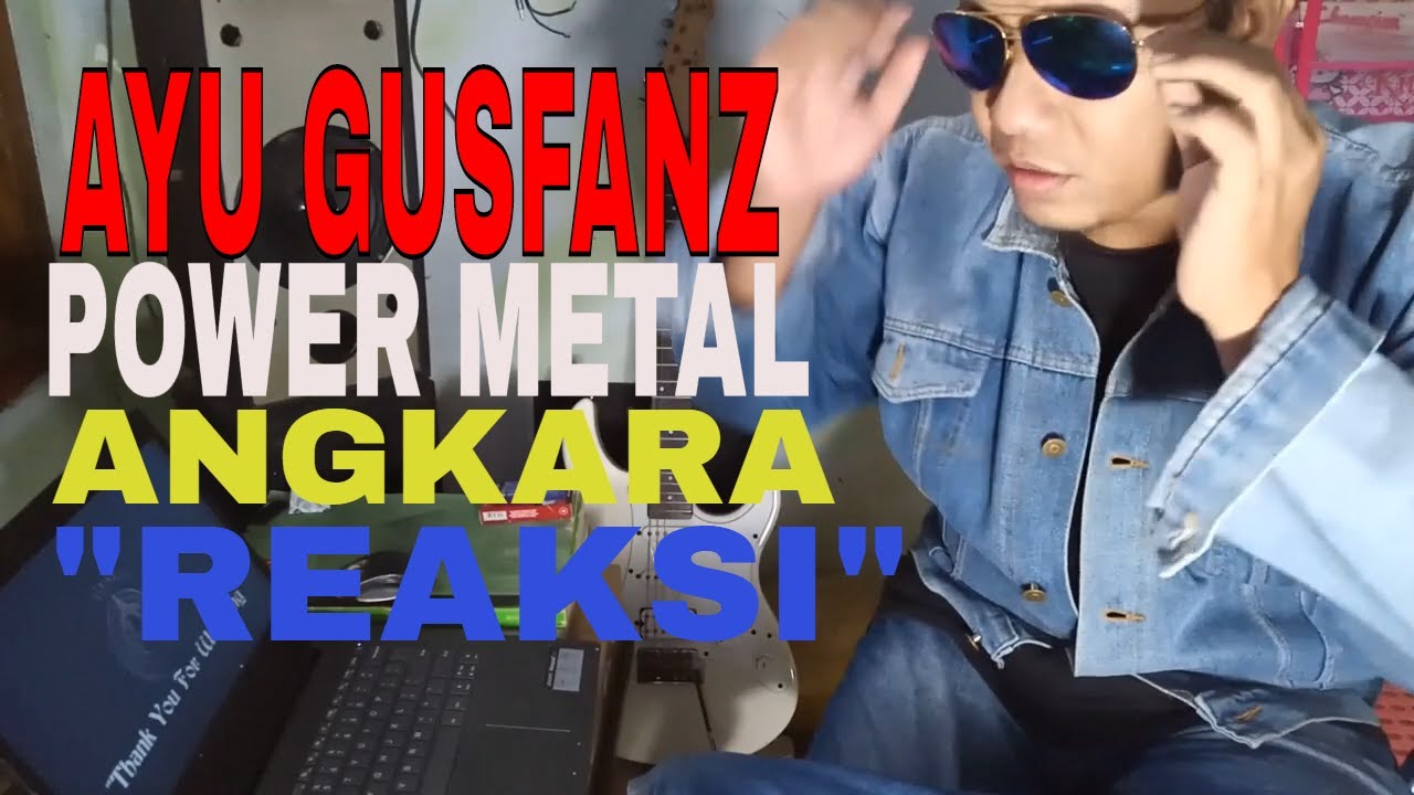 Power Metal -  Angkara cover Ayu Gusfanz - REAKSI