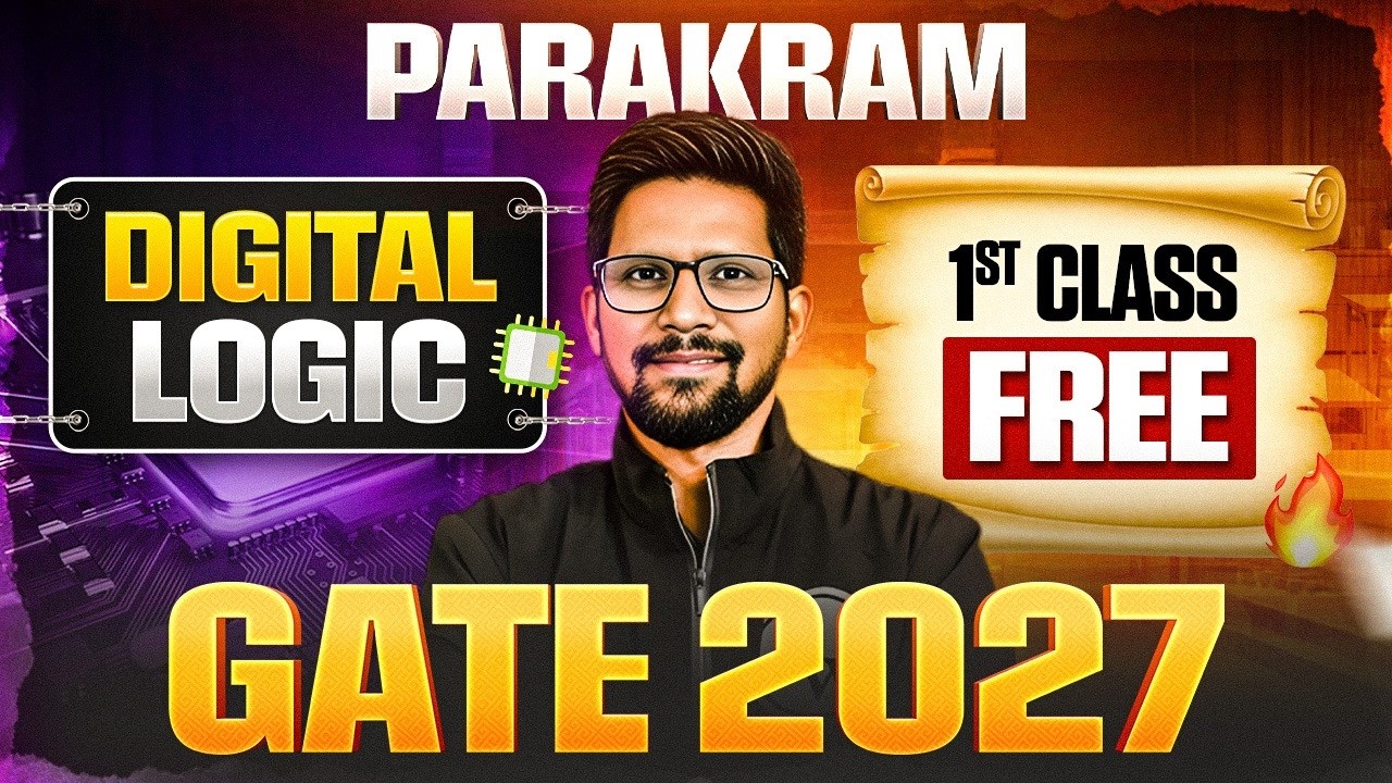 Digital Logic  | 1st Class Free | GATE Computer Science Preparation