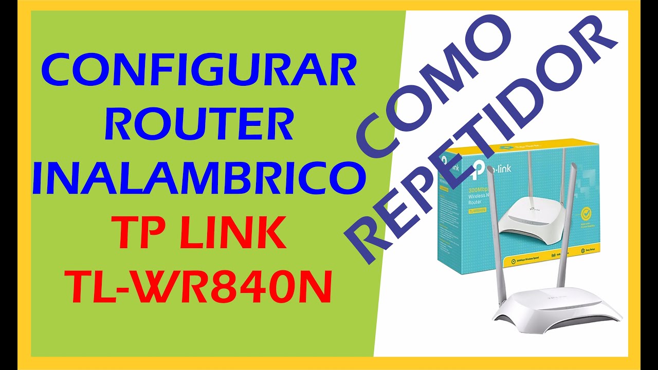 Router Inalambrico Tp Link TL-WR840N - MODO REPETIDOR