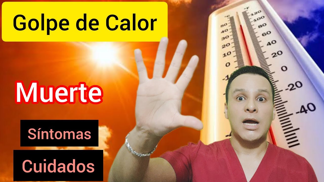 Golpe de Calor - S&iacute;ntomas y Recomendaciones